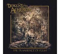 Descend to Acheron - The Transience of Flesh