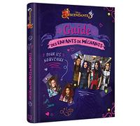 DESCENDANTS 3 - Guide des enfants de méchants: Pour les nouveaux