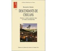 Descendants de Chouans. : Histoire et culture populaire dans la Vendée contemporaine