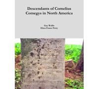 Descendants Of Cornelius Comegys In North America
