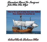 Descendants Report For John Witt, Whitt, Whytt