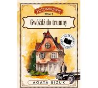 Descendants Volume 3 Gwóźdź do trumny - Agata Bizuk (Buch auf Polnisch)