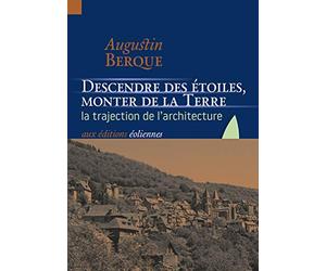 Descendre des étoiles, monter de la terre : La trajection de l'architecture