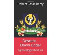 Descent Down Under: A genealogy whodunit