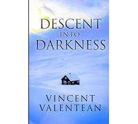 Descent into Darkness