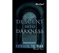 Descent into Darkness
