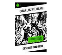 Descent into Hell: A Supernatural Metaphysical Drama of Doppelgangers, Spiritual Warfare, Sin, and Redemption