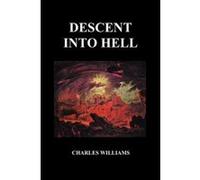 Descent Into Hell (Paperback) Williams, Charles (Auteur)