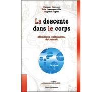Descente dans le corps - Claire Laberge - Quintessence Holoconcept - broché - Essai