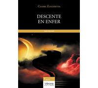 Descente en enfer - Claire Zucchetta - Verone Eds - broché - Nouvelles