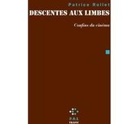Descentes aux limbes Patrice Rollet (Auteur)