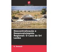 Descentralização e Desenvolvimento Regional: O Caso do Sri Lanka