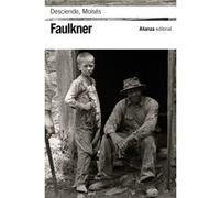 Desciende, Moisés Faulkner, William (Auteur)