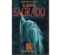DESCIFRANDO EL PASADO: EL MANTO SAGRADO (DECODING THE PAST: UNRAVELING THE SHROUD)