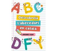Descobreix l'abecedari en català: Quadern d'activitats per traçar, pintar i resseguir de la A a la Z