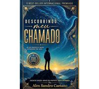 DESCOBRINDO MEU CHAMADO: COMO ENCONTRAR O PRÓPOSITO QUE DEUS ESCREVEU PARA SUA VIDA