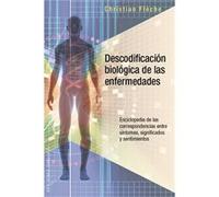 Descodificacion Biologica De Las Enfermedades - FLECHE CHRISTIAN Fleche Christian (Auteur)