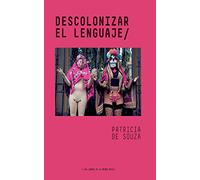 Descolonizar el lenguaje