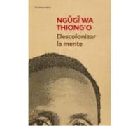 Descolonizar la mente: La política lingüística de la literatura africana