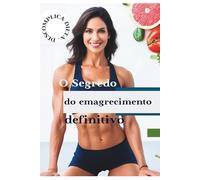 Descomplica Dieta - O Segredo do emagrecimento definitivo