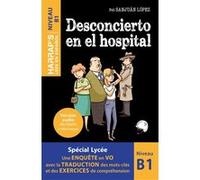 Desconcierto en el hospital - Lecturas graduadas B1