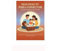 Desconecte para Conectar: Educando Crianças na Era das Telas: "A conexão mais poderosa não vem do Wi-Fi, mas do olhar e do tempo compartilhado." ... Bruno Rafael Moura