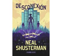 Desconexión Saga Desconexión 1 - Neal SHUSTERMAN - Fandom Books - ebook (ePub) - Livre