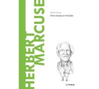 Descopera Filosofia. Herbert Marcuse - Mario Farina, Editie in limba romana