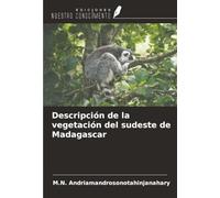 Descripción de la vegetación del sudeste de Madagascar