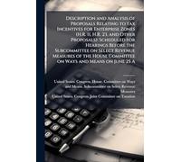 Description and Analysis of Proposals Relating to tax Incentives for Enterprise Zones (H.R. 11, H.R. 23, and Other Proposals): Scheduled for Hearings ... Committee on Ways and Means on June 25 A