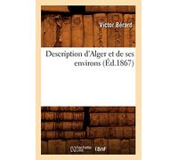 Description d'Alger et de ses environs, (Éd.1867)
