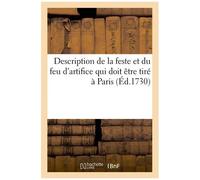 Description De La Feste Et Du Feu D'artifice Qui Doit Être Tiré À Paris