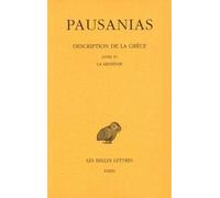 Description de la Grèce. Tome IV : Livre IV. La Messénie