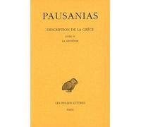 Description de la Grèce. Tome IV : Livre IV. La Messénie