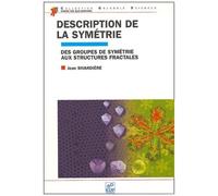 Description De La Symétrie - Des Groupes De Symétrie Aux Structures Fractales