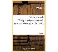 Description de l'Afrique : tierce partie du monde. Tome 3