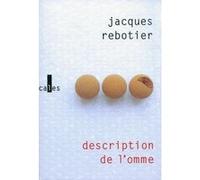 Description de l'omme Jacques Rebotier (Auteur)