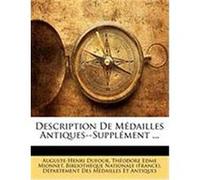 Description de Mdailles Antiques--Supplment ... Dufour, Auguste-Henri, Mionnet, Thodore Edme (Auteur)