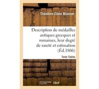 Description de médailles antiques grecques et romaines avec leur degré de rareté et leur estimation - Théodore Edme Mionnet - Hachette Bnf - broché - Livre