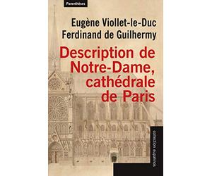 Description de Notre-Dame, cathédrale de Paris: Suivi de Projet de restauration de Notre-Dame de Paris