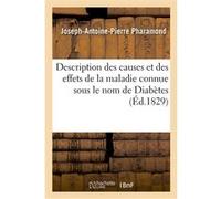 Description des causes et des effets de la maladie connue sous le nom de Diabétés Pharamond-J-A-P (Auteur)