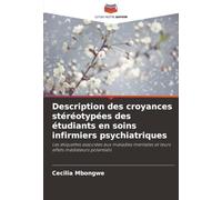 Description des croyances stéréotypées des étudiants en soins infirmiers psychiatriques