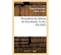 Description du château de Pierrefonds (3e éd.) (Éd.1863)