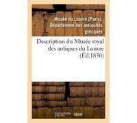 Description du Musée royal des antiques du Louvre - Inconnus - Hachette Bnf - broché - Livre