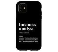 Description du Poste de définition d'analyste d'affaires drôle Coque pour iPhone 11
