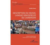 Liliane Hodieb – Description du Wushi, langue Grassfields du Cameroun – Étude – Broché