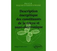 Description énergétique des constituants de la micro et nano-électronique - Philippe Galy - Ellipses - broché - Scolaire / Universitaire