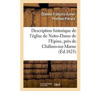 Description historique de l'église de Notre-Dame de l'Epine, près de Châlons-sur-Marne