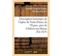 Description historique de l'église de Notre-Dame de l'Epine, près de Châlons-sur-Marne