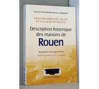 Description historique des maisons de Rouen